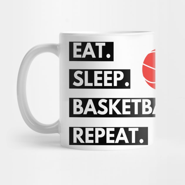 Eat Sleep Basketball Repeat by Kachanan@BoonyaShop